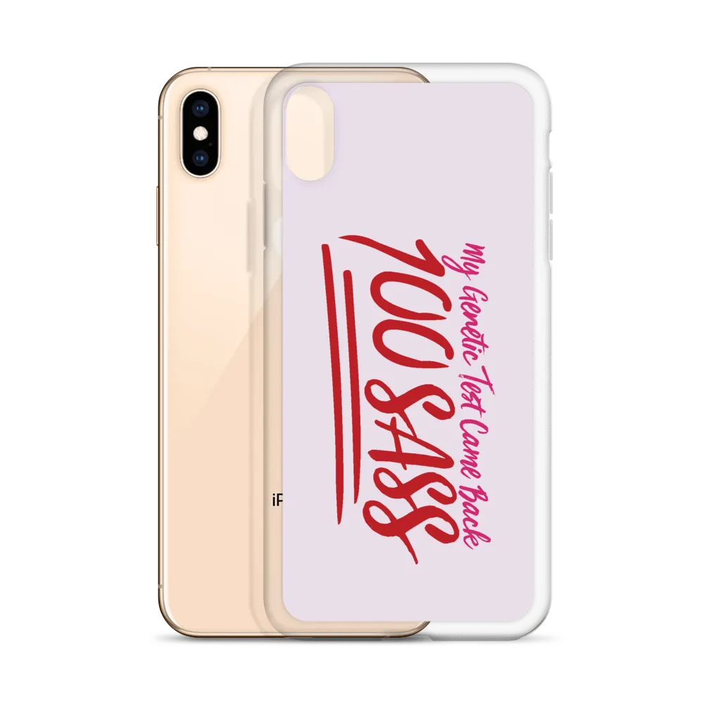 My Genetic Tests Came Back 100 SASS (iPhone Case)