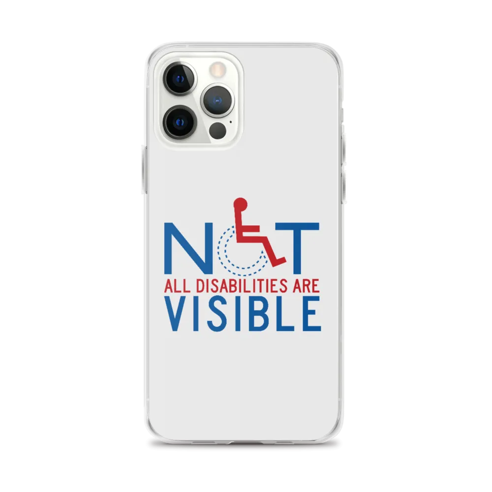 Not All Disabilities are Visible (iPhone Case)