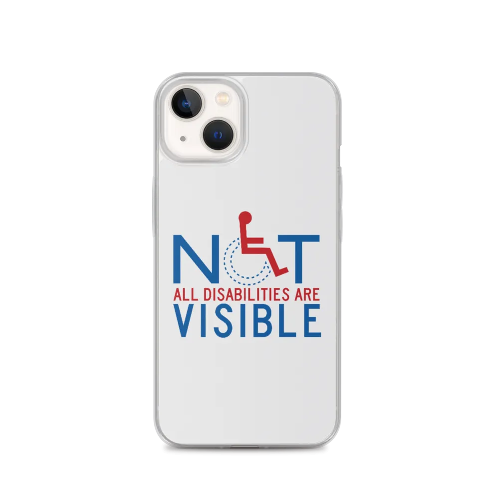 Not All Disabilities are Visible (iPhone Case)