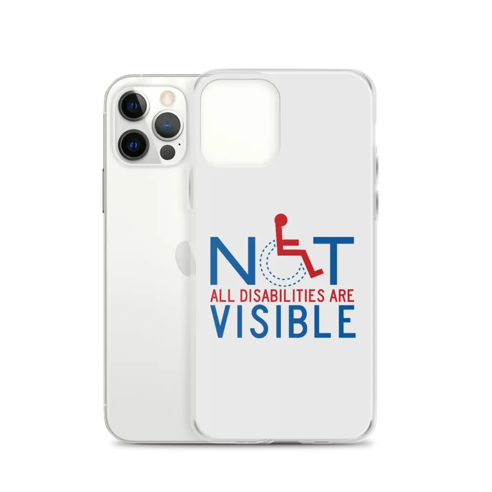 Not All Disabilities are Visible (iPhone Case)