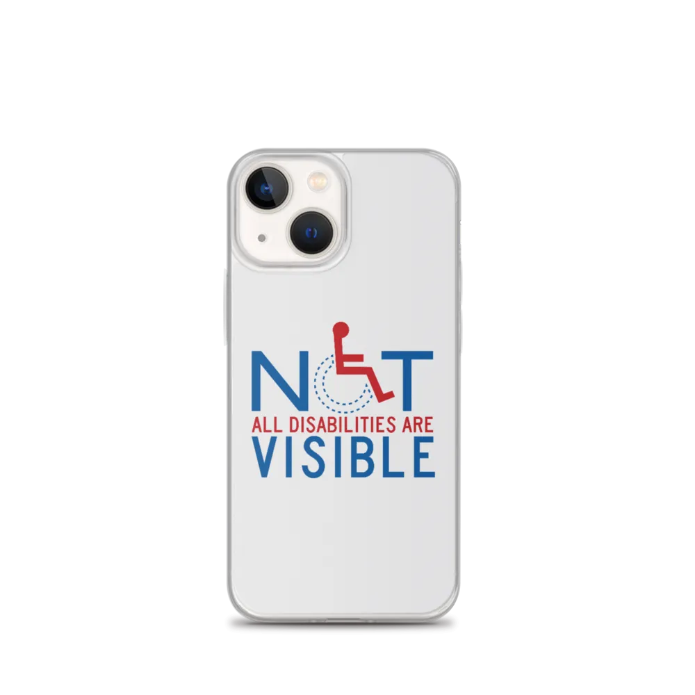 Not All Disabilities are Visible (iPhone Case)