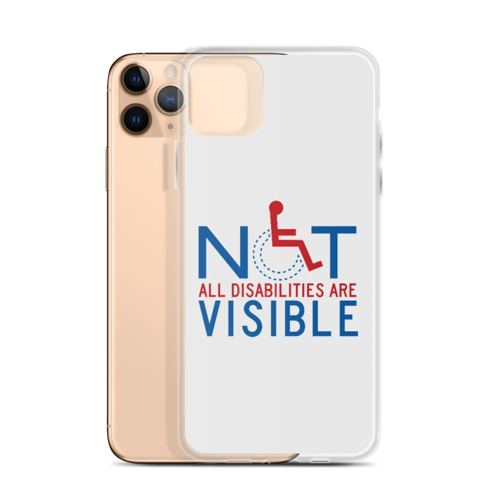 Not All Disabilities are Visible (iPhone Case)