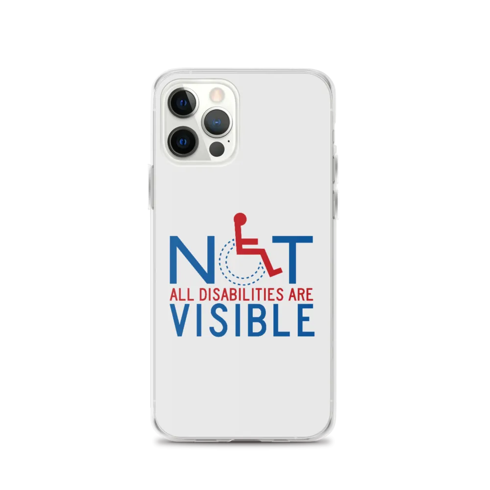 Not All Disabilities are Visible (iPhone Case)