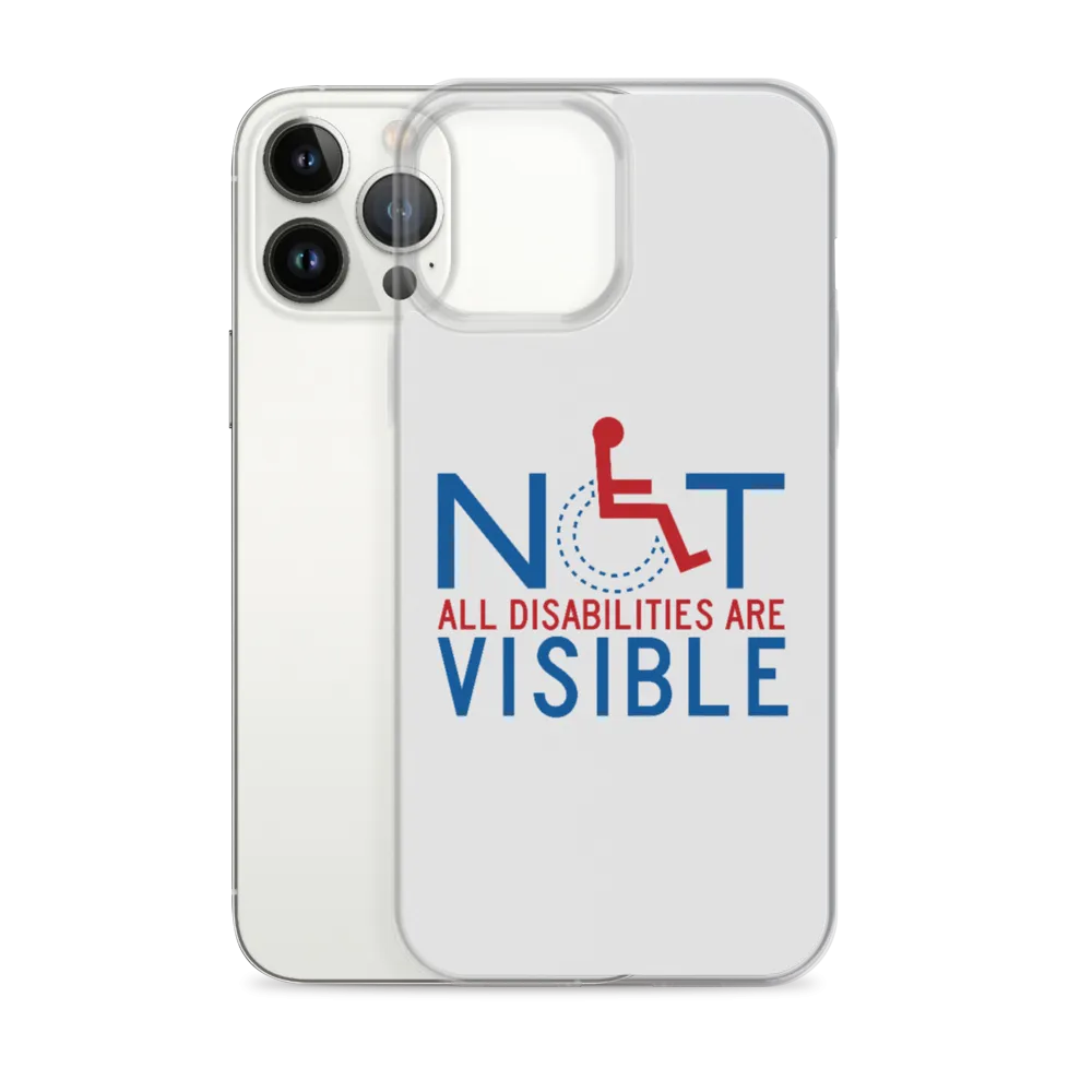 Not All Disabilities are Visible (iPhone Case)