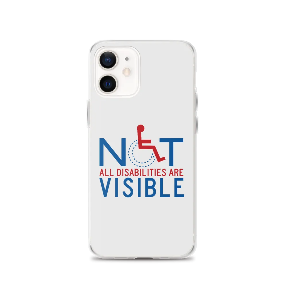 Not All Disabilities are Visible (iPhone Case)